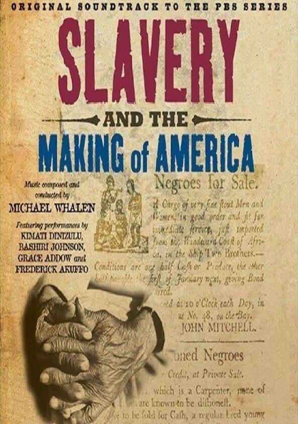Slavery and the Making of America - Season 1 Slavery and the Making of America - Season 1