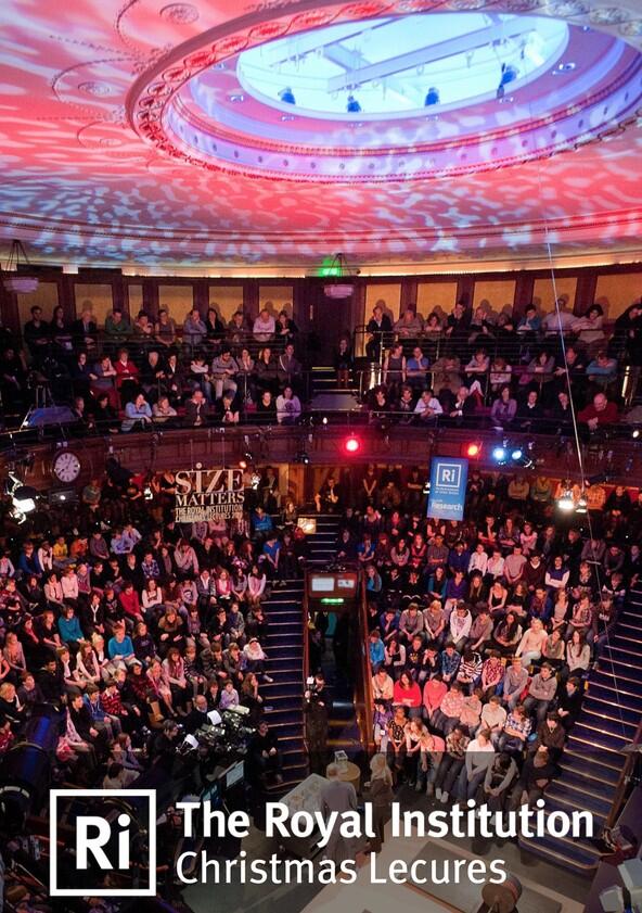 Royal Institution Christmas Lectures - Season 52 / Year 2017