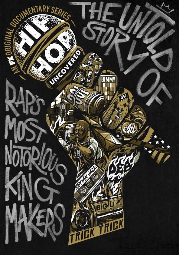 Hip Hop Uncovered - Season 1 Hip Hop Uncovered - Season 1