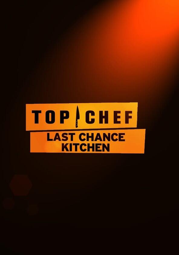 Top Chef: Last Chance Kitchen - Season 7 Top Chef: Last Chance Kitchen - Season 7