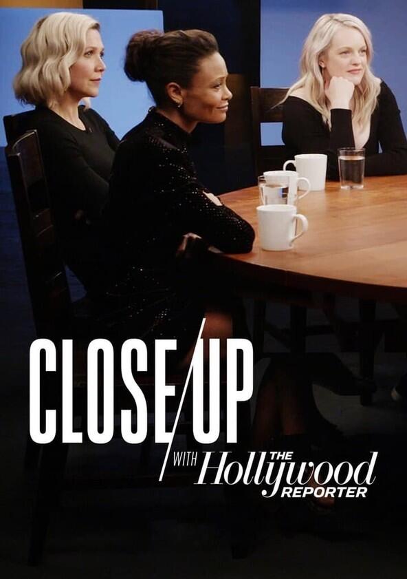 Close Up with the Hollywood Reporter - Season 4 Close Up with the Hollywood Reporter - Season 4