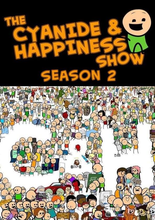 The Cyanide & Happiness Show - Season 2 The Cyanide & Happiness Show - Season 2
