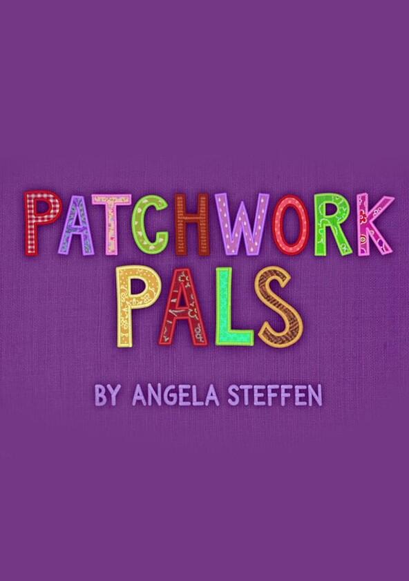 Patchwork Pals - Season 1 Patchwork Pals - Season 1