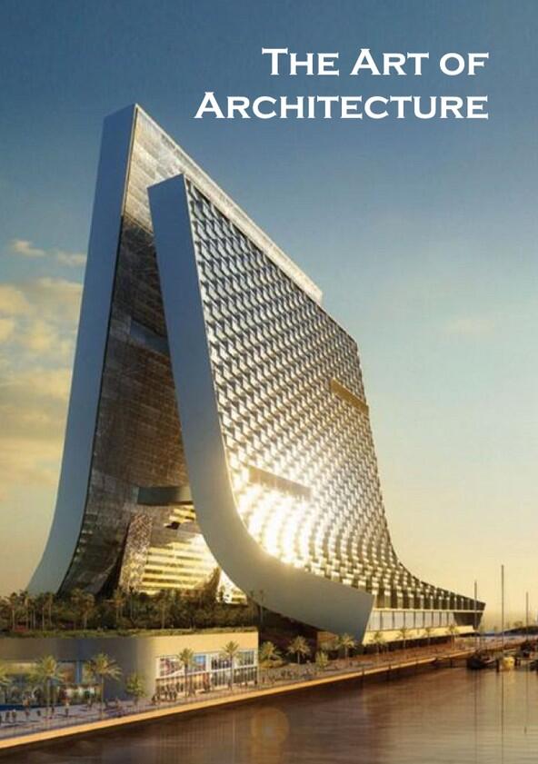 The Art of Architecture - Season 2 The Art of Architecture - Season 2