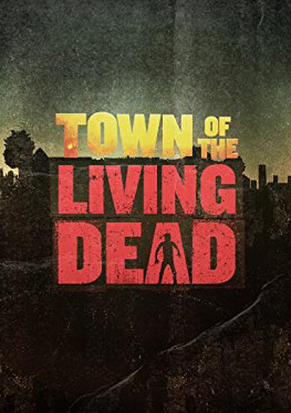 Town of the Living Dead - Season 1