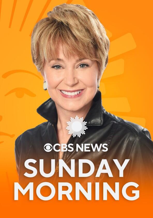 CBS News Sunday Morning - Season 46 / Year 2025 CBS News Sunday Morning - Season 46 / Year 2025