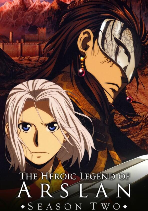 The Heroic Legend of Arslan - Season 2 The Heroic Legend of Arslan - Season 2