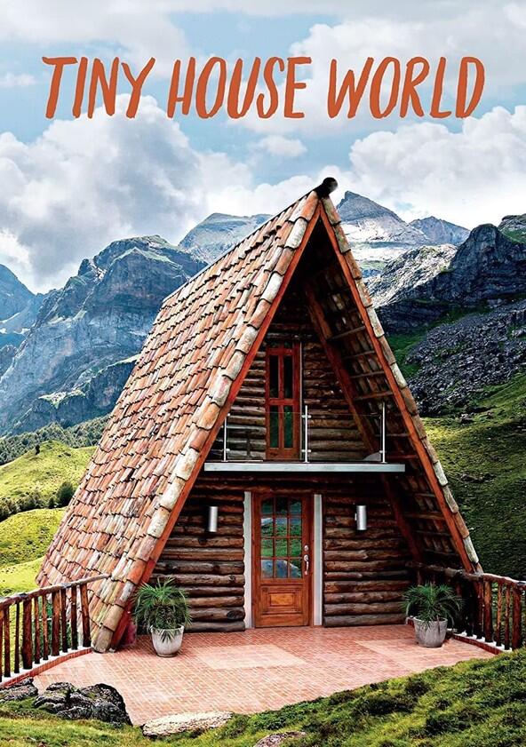 Tiny House World - Season 1 Tiny House World - Season 1