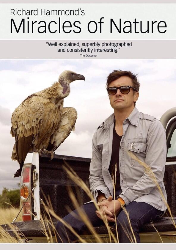Richard Hammond's Miracles of Nature - Season 1 Richard Hammond's Miracles of Nature - Season 1