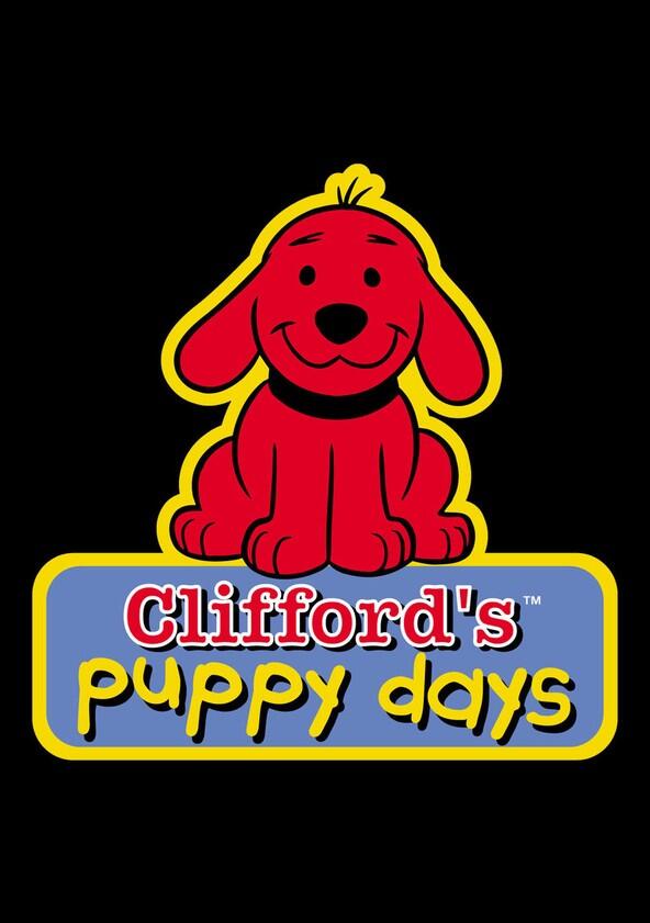 Clifford's Puppy Days - Season 2 Clifford's Puppy Days - Season 2