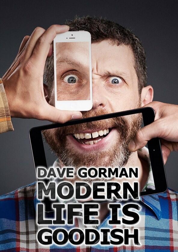 Dave Gorman: Modern Life is Goodish - Season 3