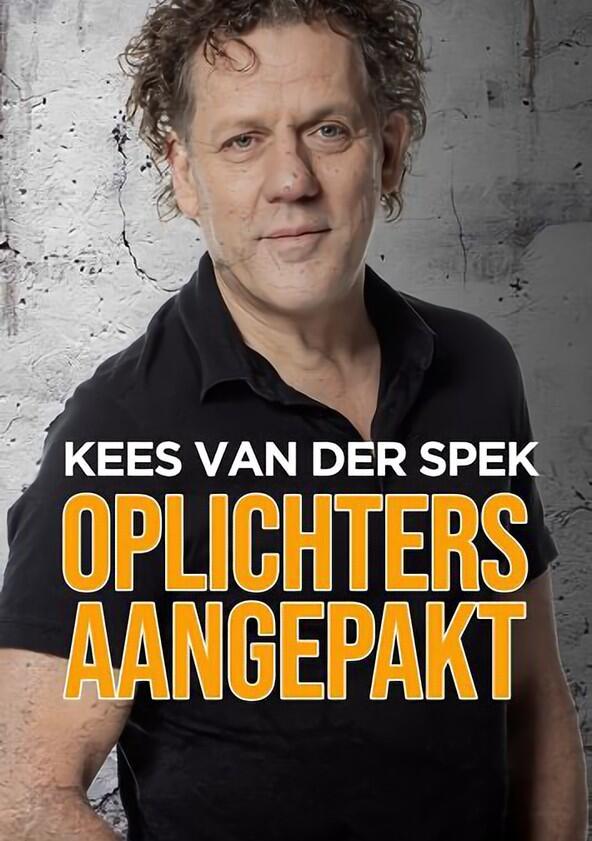 Kees van der Spek: Oplichters Aangepakt - Season 4 Kees van der Spek: Oplichters Aangepakt - Season 4