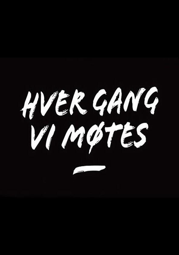 Hver gang vi møtes - Season 12