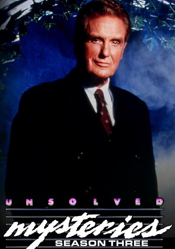 Unsolved Mysteries - Season 3 Unsolved Mysteries - Season 3