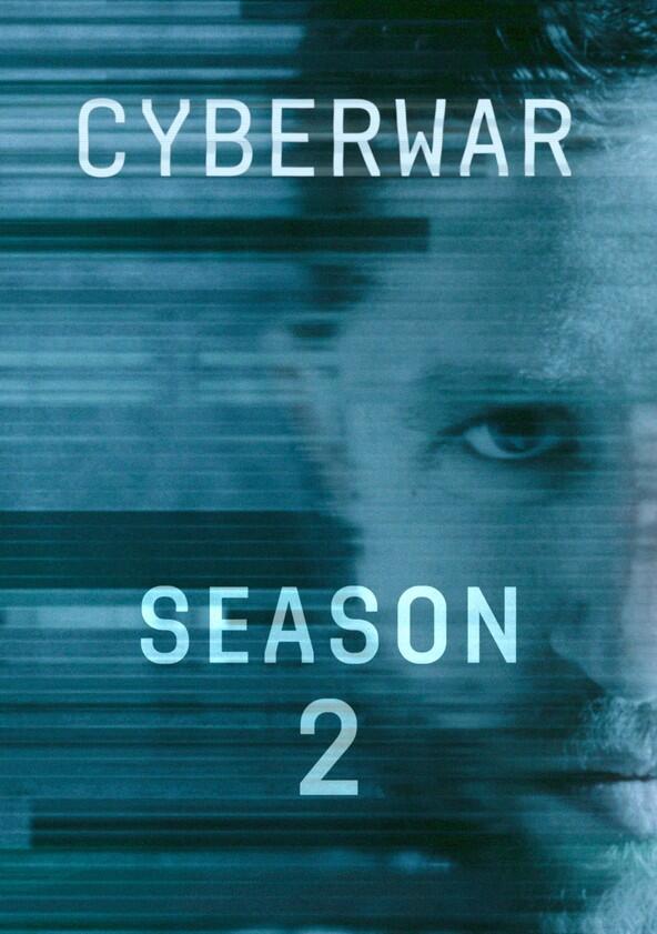 Cyberwar - Season 2 Cyberwar - Season 2