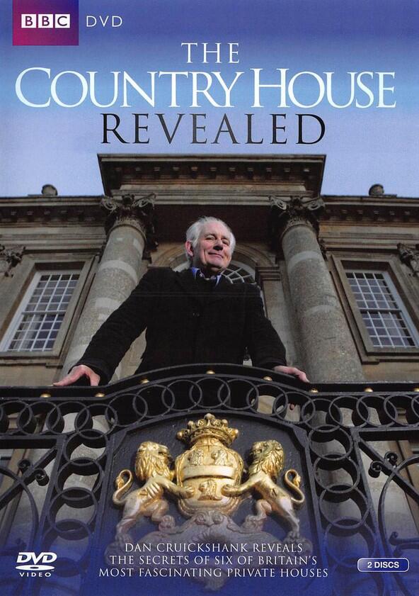 The Country House Revealed - Season 1 The Country House Revealed - Season 1