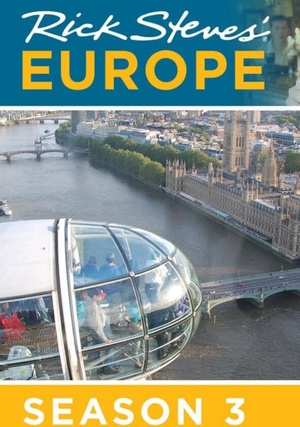 Rick Steves' Europe - Season 3 Rick Steves' Europe - Season 3