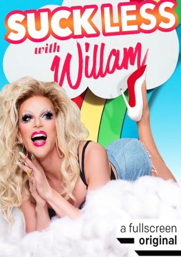 Suck Less with Willam - Season 1 Suck Less with Willam - Season 1