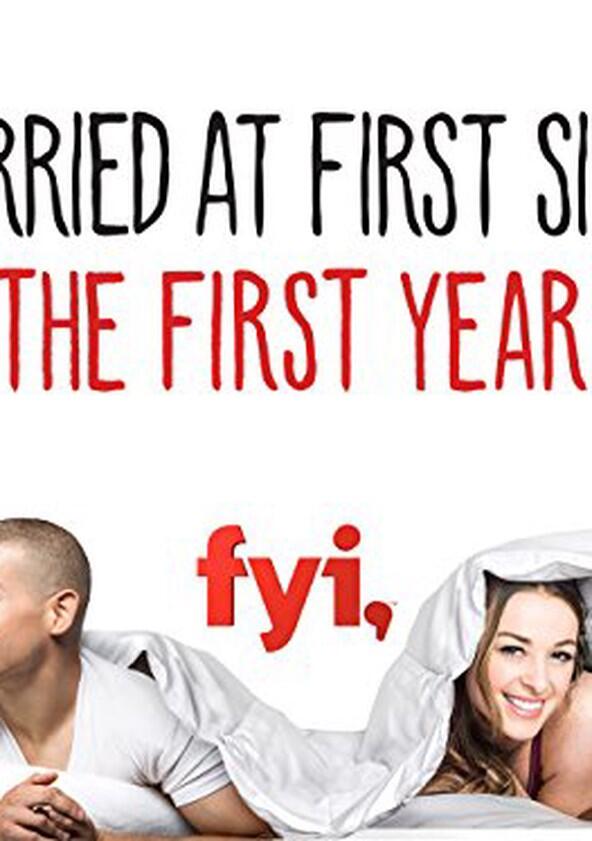 Married at First Sight: The First Year - Season 1 Married at First Sight: The First Year - Season 1