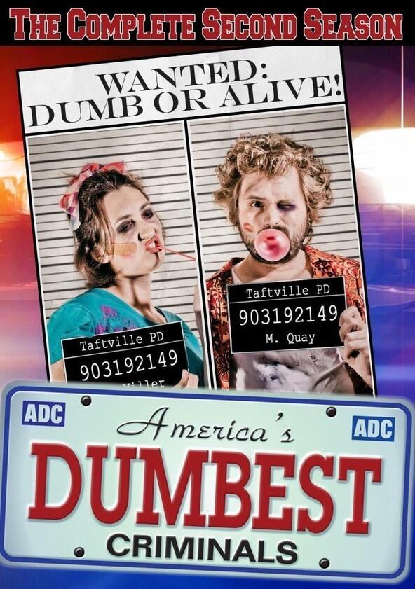 America's Dumbest Criminals - Season 2 America's Dumbest Criminals - Season 2
