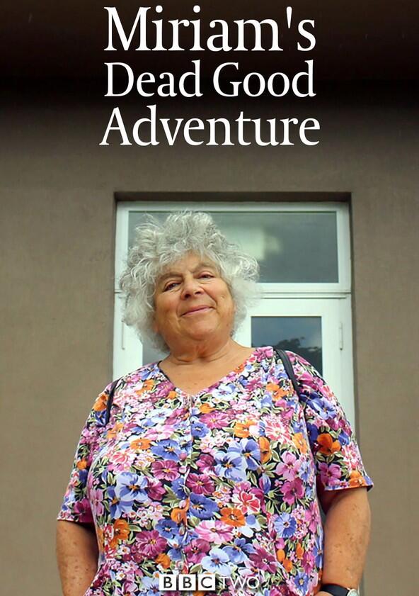 Miriam's Dead Good Adventure - Season 1 Miriam's Dead Good Adventure - Season 1