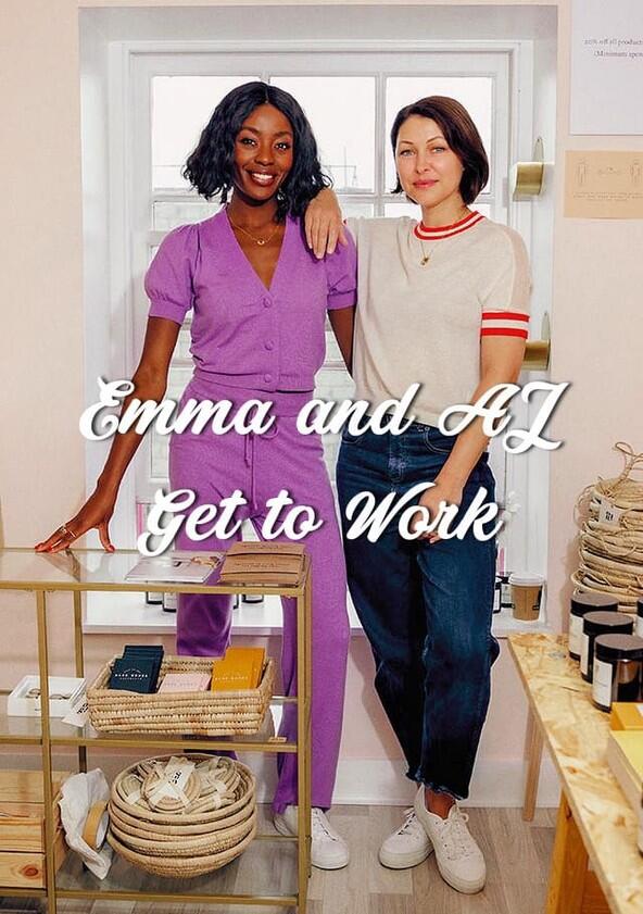 Emma and AJ Get to Work - Season 1 Emma and AJ Get to Work - Season 1