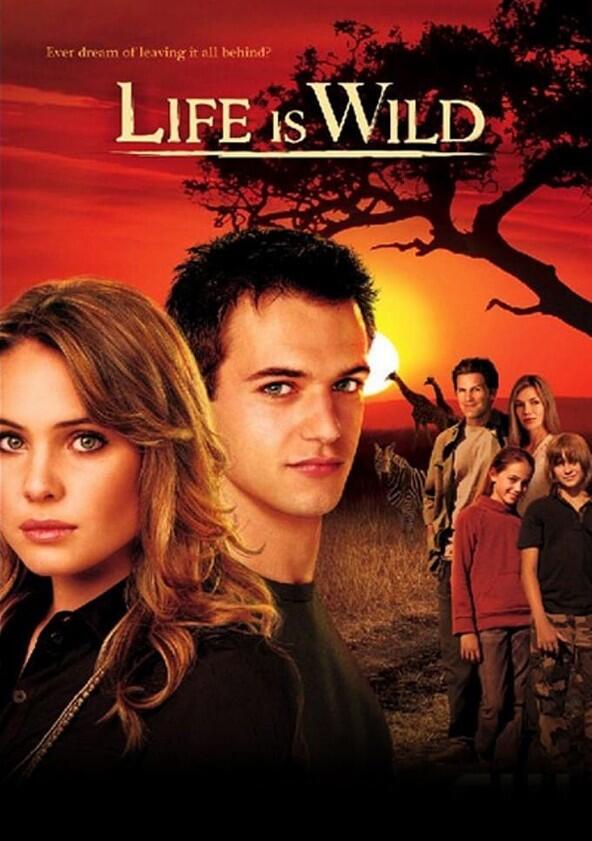 Life Is Wild - Season 1