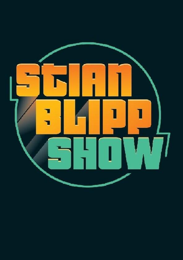 Stian Blipp Show - Season 1 Stian Blipp Show - Season 1