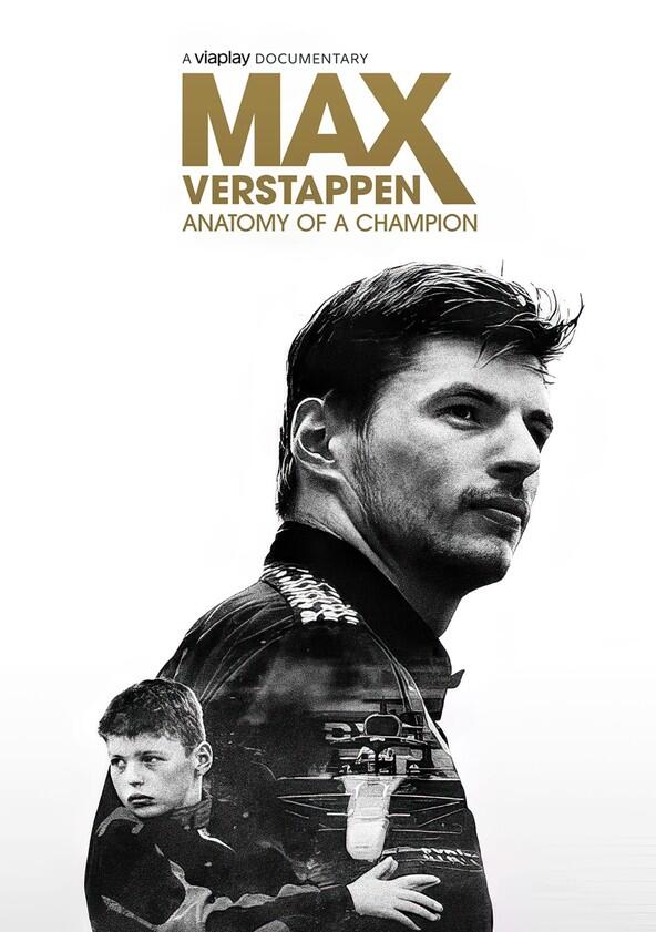 Max Verstappen - Anatomy of a Champion - Season 1 Max Verstappen - Anatomy of a Champion - Season 1