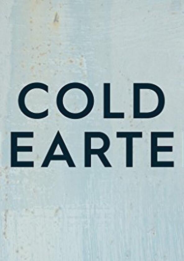 Cold Hearted - Season 1 Cold Hearted - Season 1