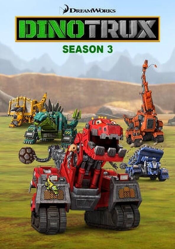 Dinotrux - Season 3 Dinotrux - Season 3