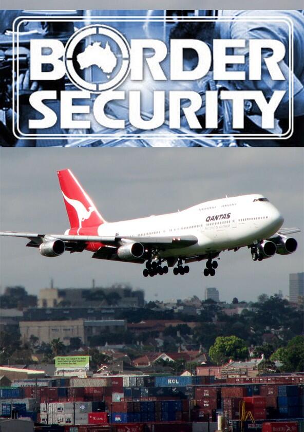 Border Security: Australia's Front Line - Season 1 Border Security: Australia's Front Line - Season 1