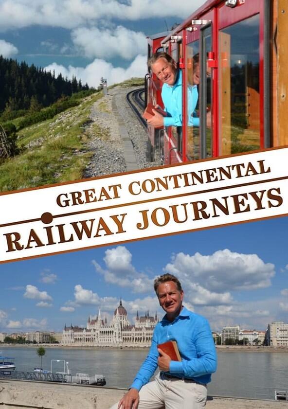 Great Continental Railway Journeys - Season 7 Great Continental Railway Journeys - Season 7