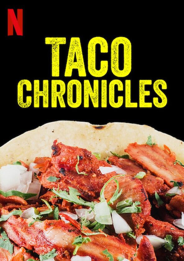 Taco Chronicles - Season 1 Taco Chronicles - Season 1