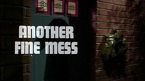 Another Fine Mess Another Fine Mess