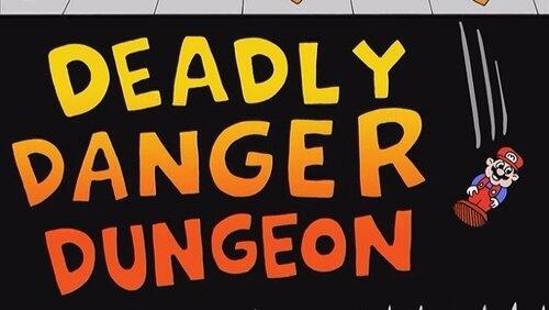 Deadly Danger Dungeon Deadly Danger Dungeon