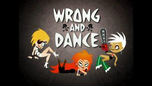 Wrong and Dance Wrong and Dance
