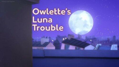 Owlette's Luna Trouble Owlette's Luna Trouble