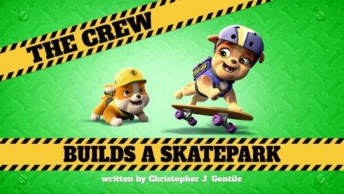 The Crew Builds a Skate Park The Crew Builds a Skate Park