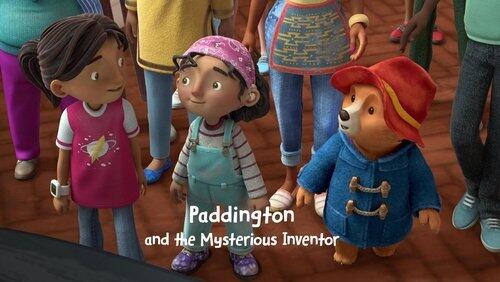 Paddington and the Mysterious Inventor Paddington and the Mysterious Inventor