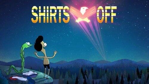 Shirts Off Shirts Off