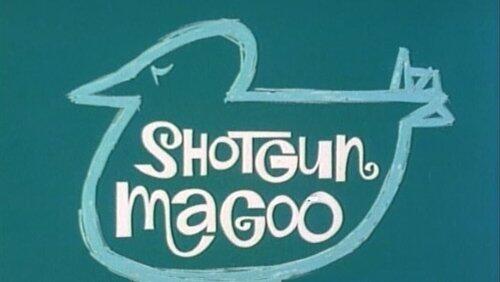 Shotgun Magoo Shotgun Magoo