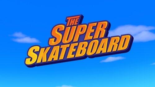 The Super Skateboard The Super Skateboard