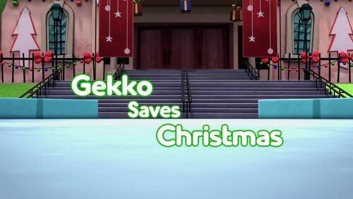 Gekko Saves Christmas Gekko Saves Christmas