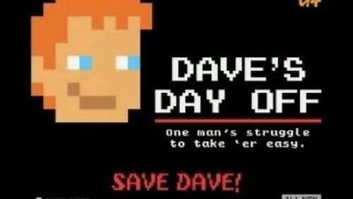 Dave's Day Off Dave's Day Off