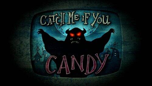 Catch Me If You Candy Catch Me If You Candy