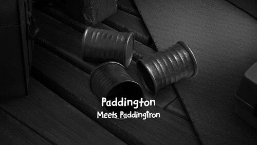 Paddington Meets Paddingtron Paddington Meets Paddingtron
