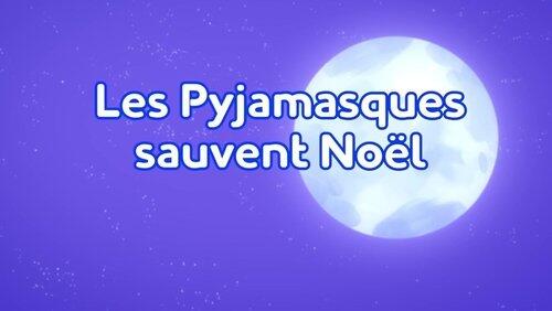 PJ Masks Save Christmas (1) PJ Masks Save Christmas (1)