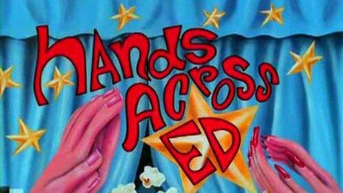 Hands Across Ed Hands Across Ed