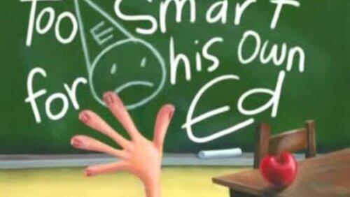 Too Smart for His Own Ed Too Smart for His Own Ed
